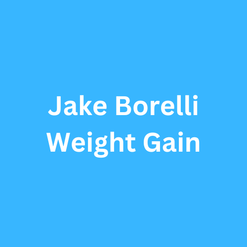 Jake Borelli Weight Gain Before and After Journey Transformation