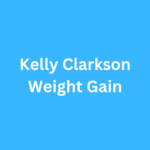 Kelly Clarkson Weight Gain Journey Transformation