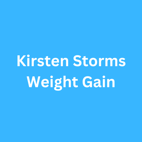 Kirsten Storms Weight Gain Before and After Journey Transformation