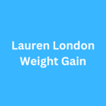 Lauren London Weight Gain Before and After Journey Transformation