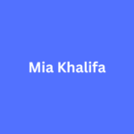 Mia Khalifa Height, Age, Boyfriend, Husband, Family, Biography
