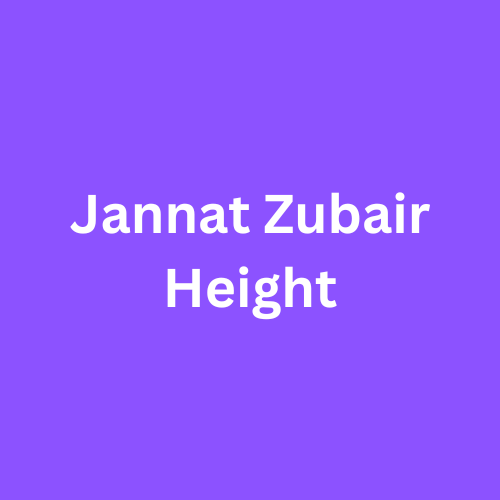 Jannat Zubair Height