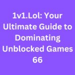 1v1.Lol: Your Ultimate Guide to Dominating Unblocked Games 66